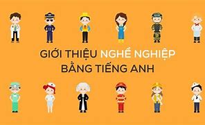 Giới Thiệu Về Nghề Nghiệp Bằng Tiếng Trung