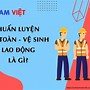 Nhiệm Vụ Của An Toàn Vệ Sinh Viên Là Gì