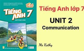 Tiếng Anh Lớp 11 Global Success Unit 2 Communication And Culture